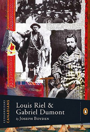 book cover Louis Riel and Gabriel Dumont